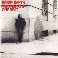 Two Hearts - One Beat mp3 Album by Bobby Barth