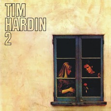 Tim Hardin 2 mp3 Album by Tim Hardin