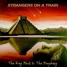 The Key, Part I: The Prophecy (Re-Issue) mp3 Album by Strangers On A Train