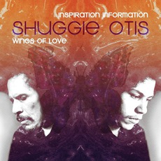 Inspiration Information/ Wings Of Love (Remastered) mp3 Album by Shuggie Otis