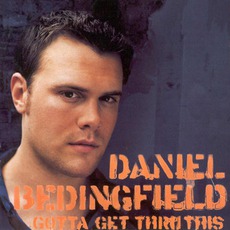 Gotta Get Thru This mp3 Album by Daniel Bedingfield