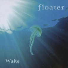 Wake mp3 Album by Floater