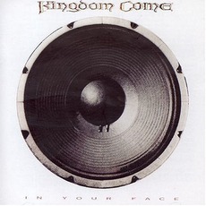 In Your Face mp3 Album by Kingdom Come