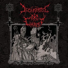 The Perishing Empire Of Lies mp3 Album by Decapitated Christ