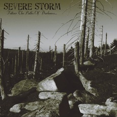 Follow The Paths Of Darkness... mp3 Album by Severe Storm