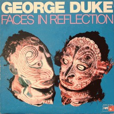 Faces In Reflection mp3 Album by George Duke