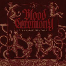 The Eldritch Dark mp3 Album by Blood Ceremony