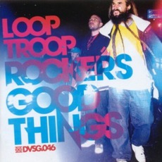 Good Things mp3 Album by Looptroop Rockers