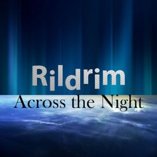 Across The Night mp3 Album by Rildrim