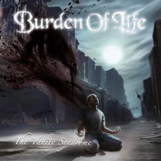 The Vanity Syndrome mp3 Album by Burden Of Life