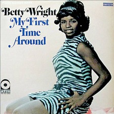 My First Time Around mp3 Album by Betty Wright