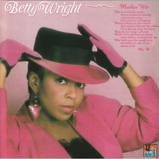 Mother Wit mp3 Album by Betty Wright