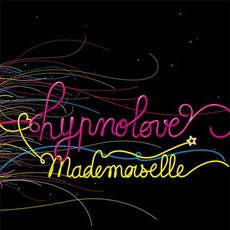 Mademoiselle mp3 Album by Hypnolove