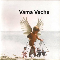 Vama Veche mp3 Album by Vama Veche