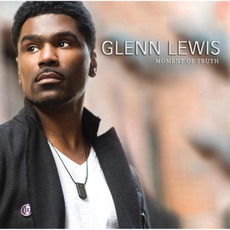 The Moment Of Truth mp3 Album by Glenn Lewis
