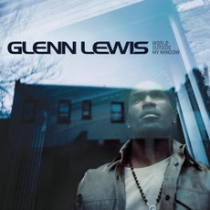 World Outside My Window (Japanese Edition) mp3 Album by Glenn Lewis