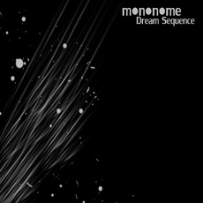 Dream Sequence mp3 Album by Mononome