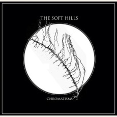 Chromatisms mp3 Album by The Soft Hills