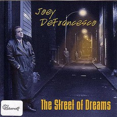 The Street Of Dreams mp3 Album by Joey DeFrancesco