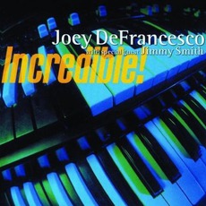 Incredible! mp3 Album by Joey DeFrancesco