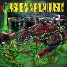 Pasadena Napalm Division mp3 Album by Pasadena Napalm Division