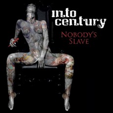 Nobody’s Slave mp3 Album by Into Century