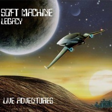 Live Adventures mp3 Live by Soft Machine Legacy