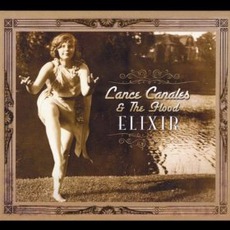 Elixir mp3 Album by Lance Canales & The Flood