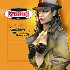 Smashed On Arrival mp3 Album by Psychopunch