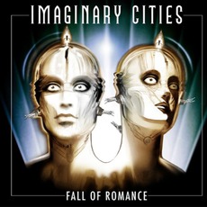 Fall Of Romance mp3 Album by Imaginary Cities