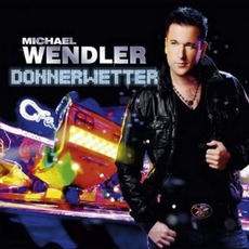 Donnerwetter mp3 Album by Michael Wendler