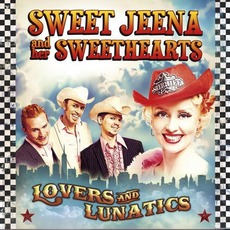 Lovers And Lunatics mp3 Album by Sweet Jeena And Her Sweethearts