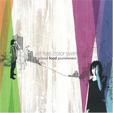 Air Feel, Color Swim mp3 Album by School Food Punishment