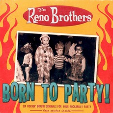 Born To Party! mp3 Album by The Reno Brothers