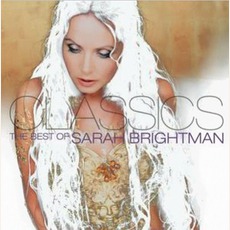 Classics: The Best Of Sarah Brightman mp3 Artist Compilation by Sarah Brightman