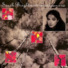 The Trees They Grow So High mp3 Album by Sarah Brightman