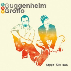 Happy The Man mp3 Album by The Guggenheim Grotto