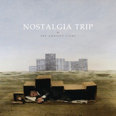 Nostalgia Trip mp3 Album by The Ambient Light