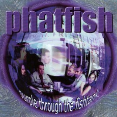 Purple Through The Fishtank mp3 Album by Phatfish