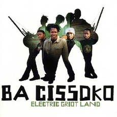 Electric Griot Land mp3 Album by Ba Cissoko