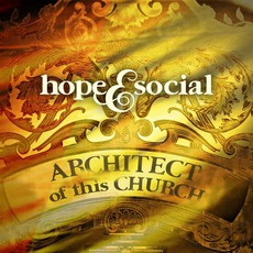 Architect Of This Church mp3 Album by Hope And Social