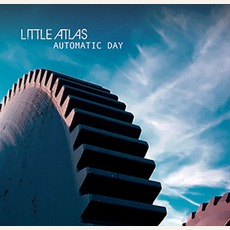 Automatic Day mp3 Album by Little Atlas
