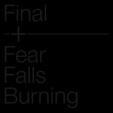 Final + Fear Falls Burning mp3 Album by Final + Fear Falls Burning