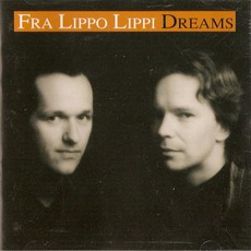 Dreams mp3 Album by Fra Lippo Lippi