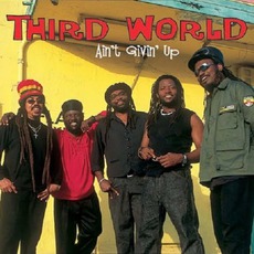 Ain't Givin' Up... mp3 Album by Third World