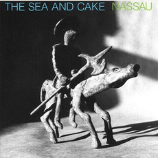Nassau mp3 Album by The Sea And Cake
