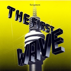 The First Wave mp3 Single by Seigmen