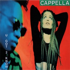 U Got 2 Know (Scandinavian Edition) mp3 Album by Cappella