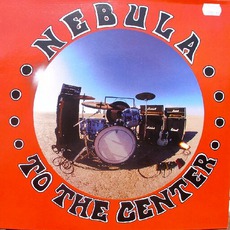 To The Center mp3 Album by Nebula
