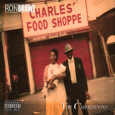 The Christening mp3 Album by Ron Browz